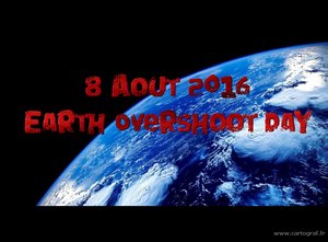Le 8 aout 2016 Earth Overshoot Day