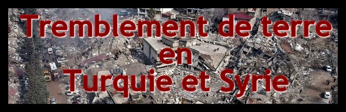 Tremblement de terre en Turquie et en Syrie